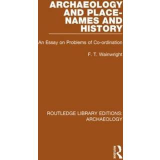 Archaeology and Place-Names and History