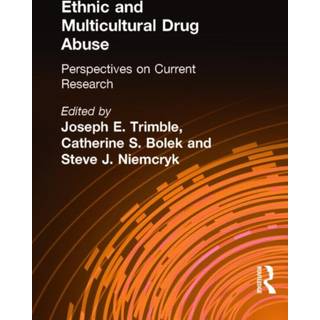Ethnic and Multicultural Drug Abuse