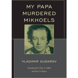 My Papa Murdered Mikhoels