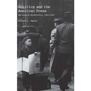 Politics and the American Press