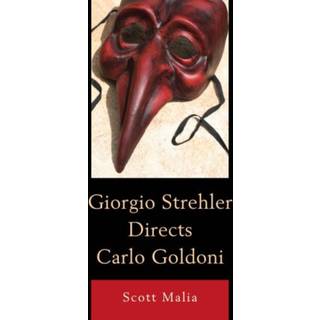 Giorgio Strehler Directs Carlo Goldoni
