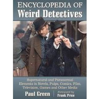 Encyclopedia of Weird Detectives
