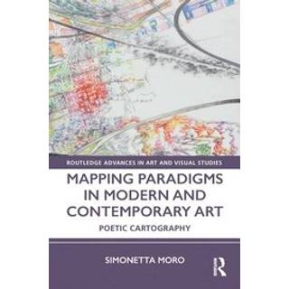 Mapping Paradigms in Modern and Contemporary Art