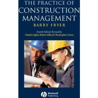 The Practice of Construction Management