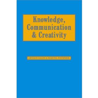 Knowledge, Communication and Creativity