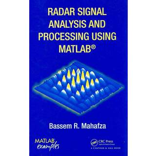 Radar Signal Analysis and Processing Using MATLAB, Edition 1 (Physical)