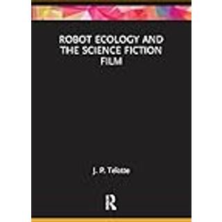 Robot Ecology and the Science Fiction Film