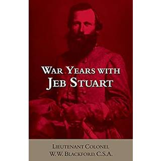 War Years with Jeb Stuart