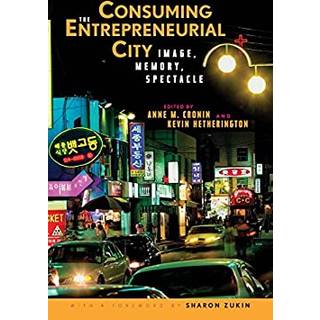 Consuming the Entrepreneurial City
