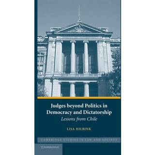 Judges beyond Politics in Democracy and Dictatorship