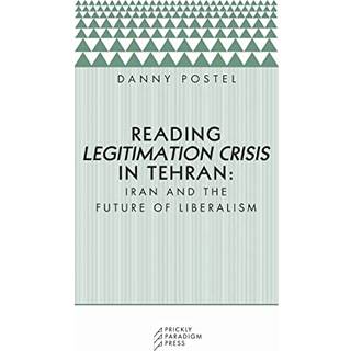 Reading Legitimation Crisis in Tehran