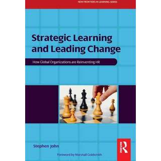 Strategic Learning and Leading Change