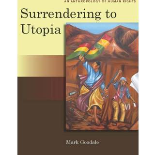 Surrendering to Utopia