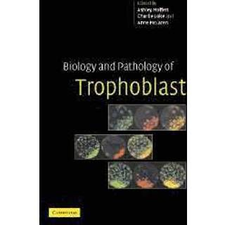 Biology and Pathology of Trophoblast