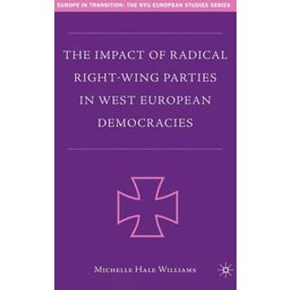The Impact of Radical Right-Wing Parties in West European Democracies