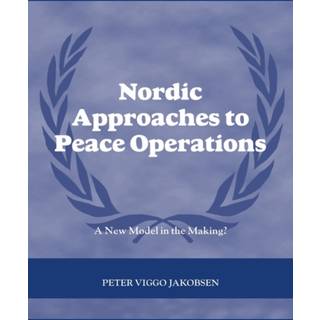 Nordic Approaches to Peace Operations