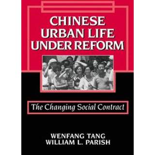 Chinese Urban Life under Reform
