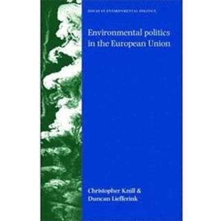 Environmental Politics in the European Union