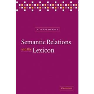 Semantic Relations and the Lexicon