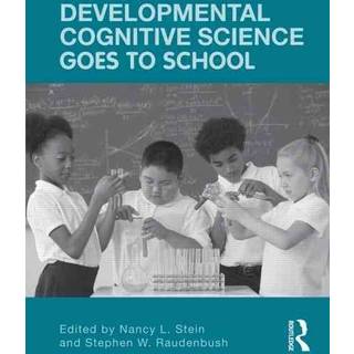 Developmental Cognitive Science Goes to School