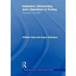 Islamism, Democracy and Liberalism in Turkey