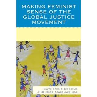 Making Feminist Sense of the Global Justice Movement