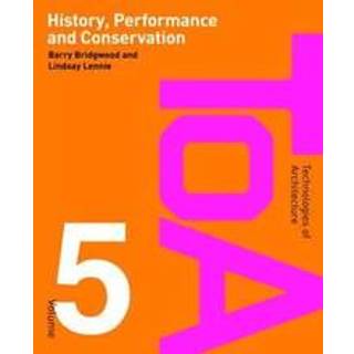 History, Performance and Conservation