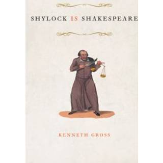 Shylock Is Shakespeare