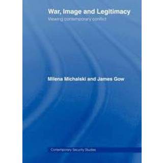 War, Image and Legitimacy