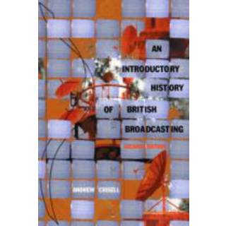 An Introductory History of British Broadcasting