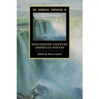 The Cambridge Companion to Nineteenth-Century American Poetry