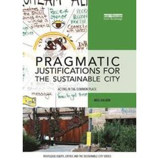 Pragmatic Justifications for the Sustainable City