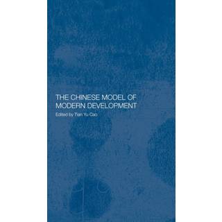 The Chinese Model of Modern Development