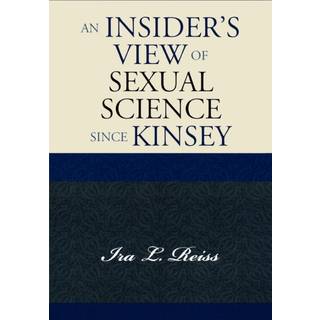 An Insider's View of Sexual Science since Kinsey