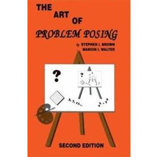 The Art of Problem Posing
