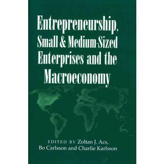 Entrepreneurship, Small and Medium-Sized Enterprises and the Macroeconomy