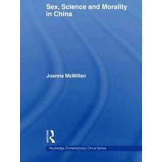 Sex, Science and Morality in China