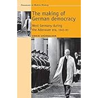 The Making of German Democracy