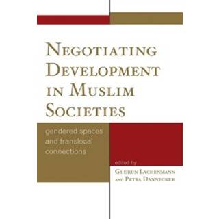 Negotiating Development in Muslim Societies