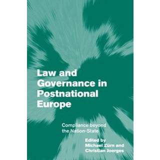Law and Governance in Postnational Europe