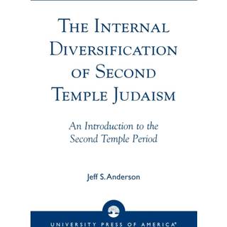The Internal Diversification of Second Temple Judaism
