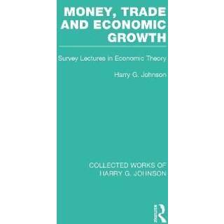 Money, Trade and Economic Growth