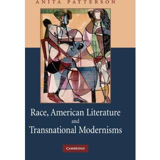 Race, American Literature and Transnational Modernisms