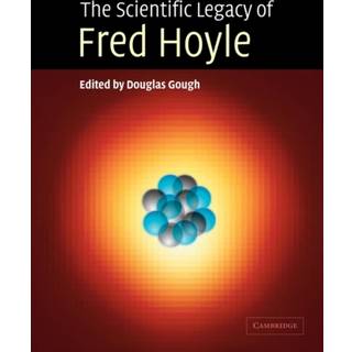 The Scientific Legacy of Fred Hoyle