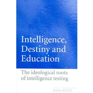 Intelligence, Destiny and Education