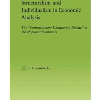 Structuralism and Individualism in Economic Analysis