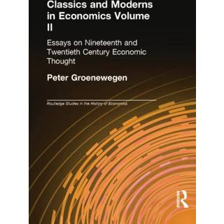 Classics and Moderns in Economics Volume II