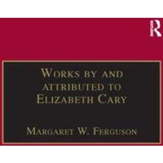 Works by and attributed to Elizabeth Cary