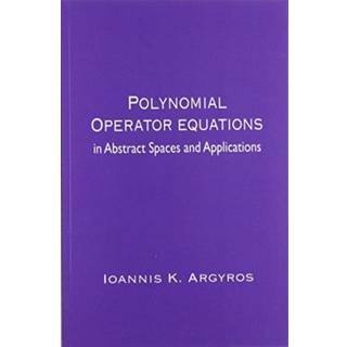 Polynomial Operator Equations in Abstract Spaces and Applications