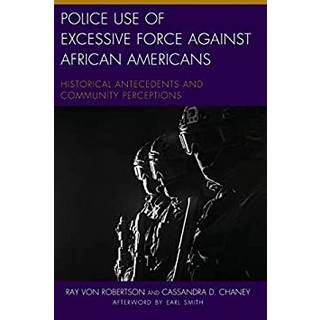 Police Use of Excessive Force against African Americans
